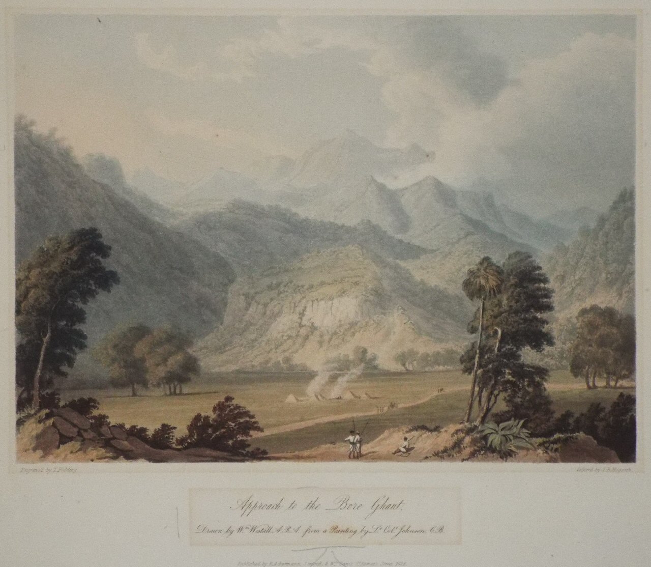 Aquatint - Approach to the Bore Ghaut. Drawn by Wm. Westall A.R.A. from a Painting by Lt. Coll. Johnson C.B. - Fielding
